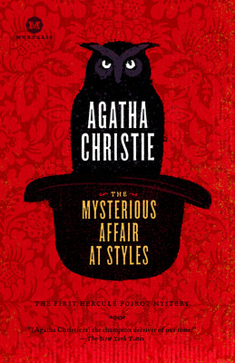 The Mysterious Affair at Styles: A Detective Story -- Agatha Christie, Paperback