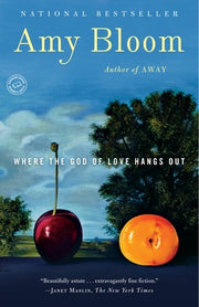 Where the God of Love Hangs Out by Bloom, Amy