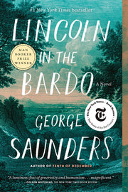 Lincoln in the Bardo by Saunders, George