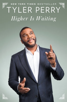 Higher Is Waiting by Perry, Tyler