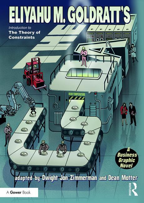 The Goal: A Business Graphic Novel -- Eliyahu Goldratt, Paperback