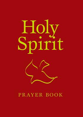 Holy Spirit Prayer Book by Wickenhiser, Mary