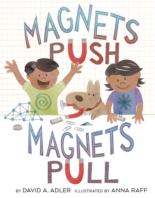 Magnets Push, Magnets Pull by Adler, David A.