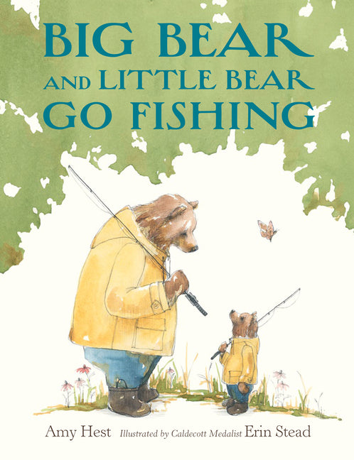 Big Bear and Little Bear Go Fishing -- Amy Hest, Hardcover