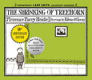 The Shrinking of Treehorn (50th Anniversary Edition) by Heide, Florence Parry