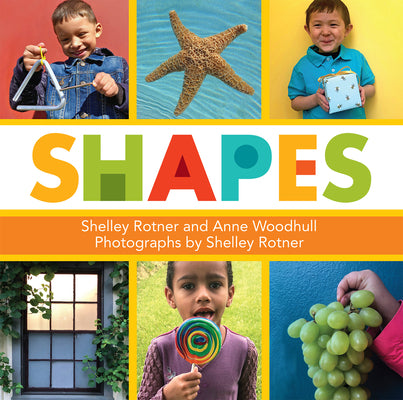 Shapes -- Shelley Rotner, Board Book