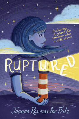 Ruptured by Fritz, Joanne Rossmassler