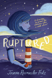 Ruptured by Fritz, Joanne Rossmassler