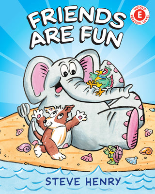 Friends Are Fun by Henry, Steve