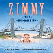 Zimmy: The Human Fish by Adler, David A.