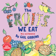 The Fruits We Eat (New & Updated) by Gibbons, Gail