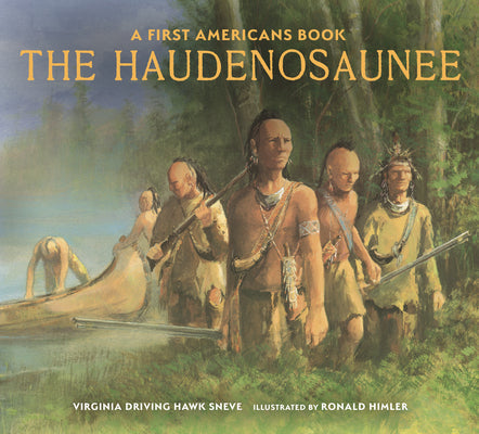 The Haudenosaunee by Sneve, Virginia Driving Haw