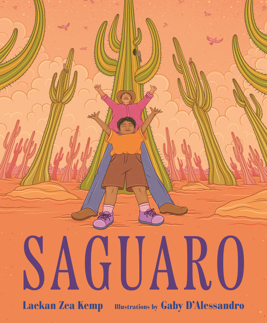 Saguaro -- Laekan Zea Kemp, Hardcover