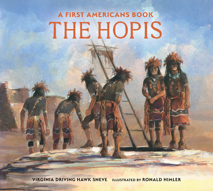 The Hopis -- Virginia Driving Haw Sneve, Hardcover