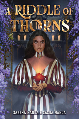 A Riddle of Thorns -- Sarena Nanua, Hardcover