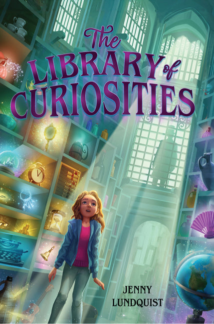 The Library of Curiosities -- Jenny Lundquist, Paperback