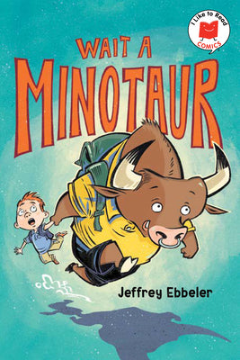 Wait a Minotaur -- Jeffrey Ebbeler, Paperback