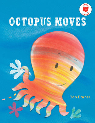 Octopus Moves -- Bob Barner, Paperback