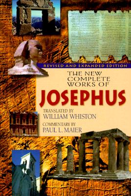The New Complete Works of Josephus -- Flavius Josephus, Hardcover