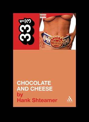 Chocolate and Cheese -- Hank Shteamer, Paperback