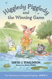 Higgledy Piggledy and the Winning Game: The Adventures of Higgledy Piggledy Book 2 Volume 2 by Tomlinson, David J.