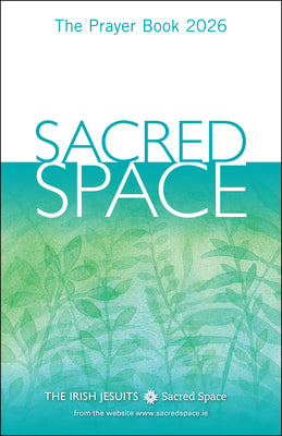 Sacred Space: The Prayer Book 2026 by The Irish Jesuits