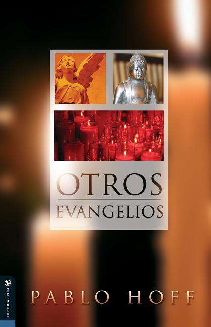 El Otros Evangelios -- Pablo Hoff, Paperback