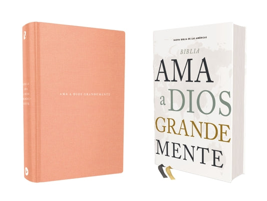 Nbla Biblia AMA a Dios Grandemente, Tapa Dura, Interior a Cuatro Colores by Nbla-Nueva Biblia de Las Américas
