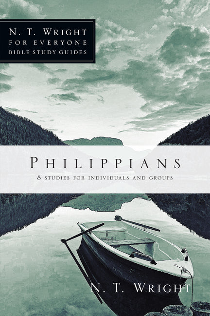 Philippians: 8 Studies for Individuals and Groups -- N. T. Wright, Paperback