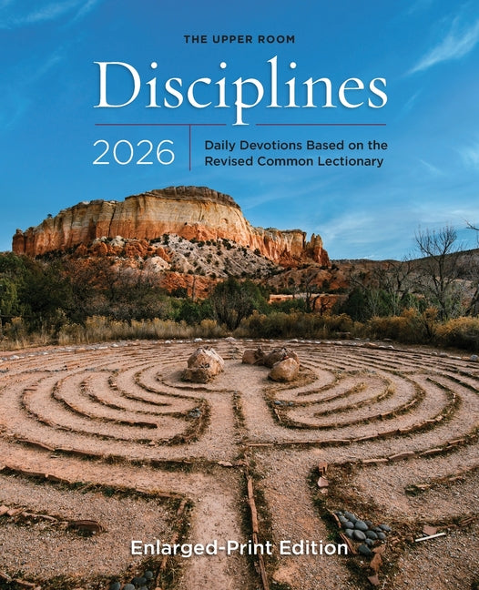 The Upper Room Disciplines 2026 Enlarged Edition: Daily Devotions Based on the Revised Common Lectionary -- The Upper Room, Paperback