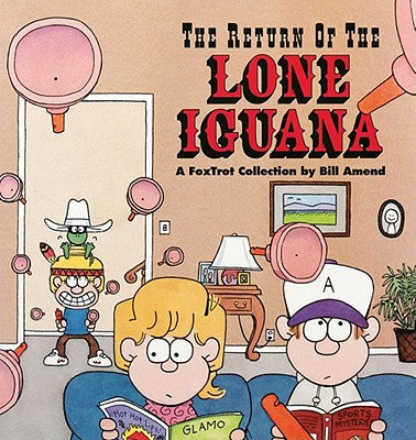 The Return of the Lone Iguana -- Bill Amend, Paperback