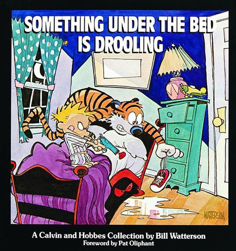 Something Under the Bed Is Drooling: A Calvin and Hobbes Collection Volume 2 -- Bill Watterson, Paperback
