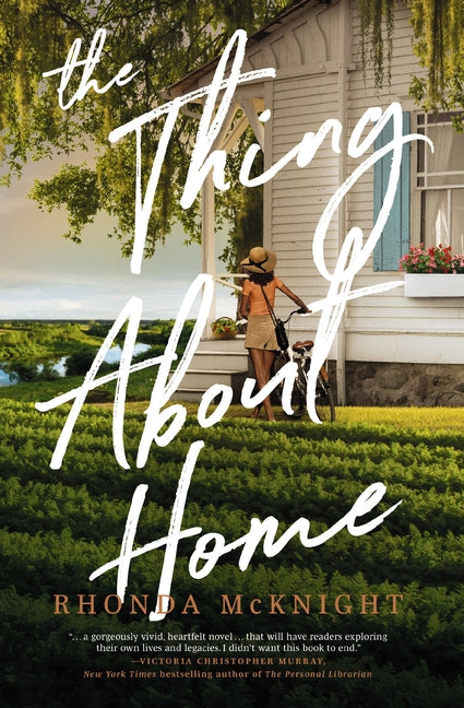 The Thing about Home by McKnight, Rhonda