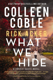 What We Hide by Coble, Colleen
