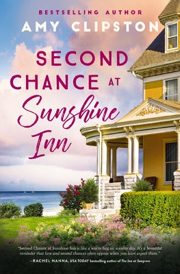 Second Chance at Sunshine Inn: A Sweet Contemporary Romance by Clipston, Amy