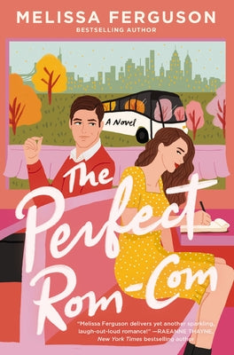 The Perfect Rom-Com: A Romance Novel for Book Lovers by Ferguson, Melissa