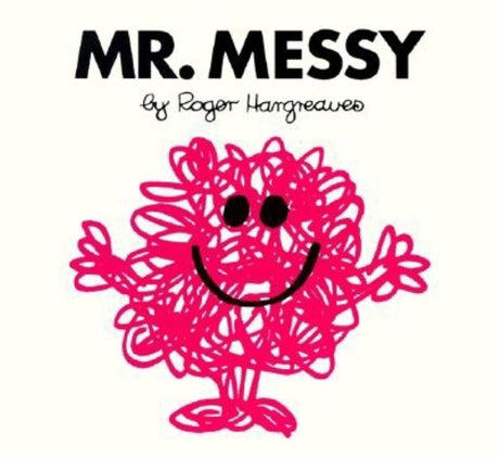 Mr. Messy -- Roger Hargreaves, Paperback