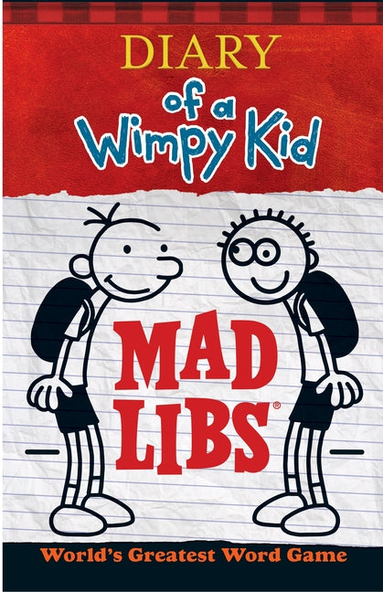 Diary of a Wimpy Kid Mad Libs: World's Greatest Word Game -- Mad Libs, Paperback