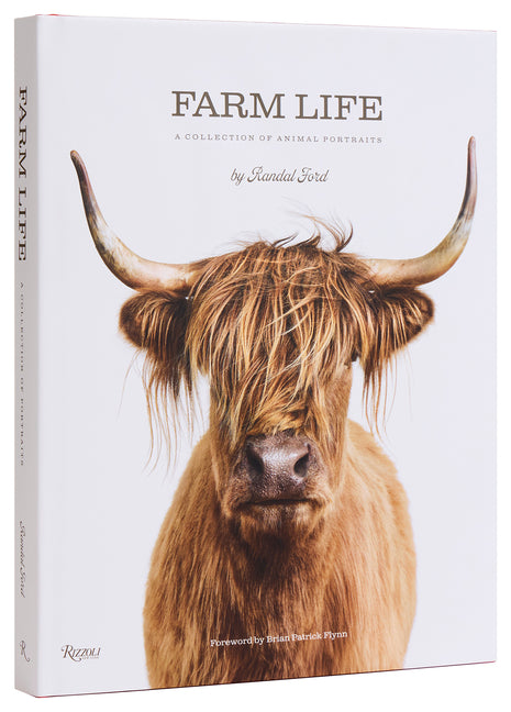 Farm Life: A Collection of Animal Portraits -- Randal Ford, Hardcover