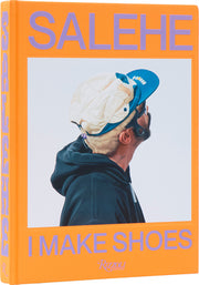 Salehe Bembury: I Make Shoes by Bembury, Salehe