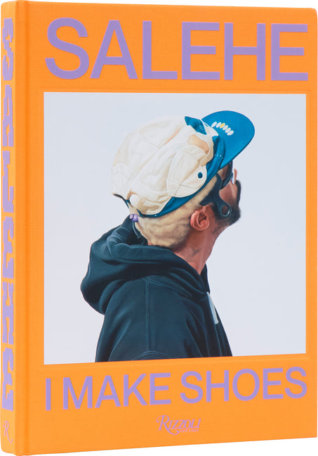 Salehe Bembury: I Make Shoes -- Salehe Bembury, Hardcover