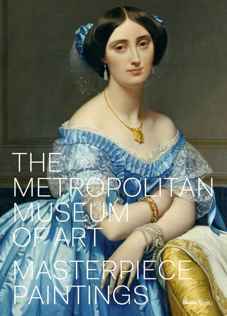 The Metropolitan Museum of Art: Masterpiece Paintings -- Kathryn Calley Galitz, Hardcover