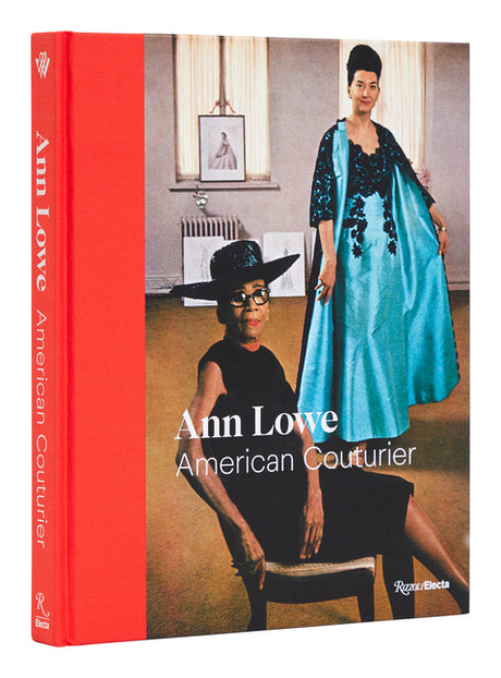 Ann Lowe: American Couturier -- Elizabeth Way, Hardcover