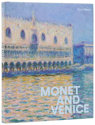 Monet and Venice -- Lisa Small, Hardcover