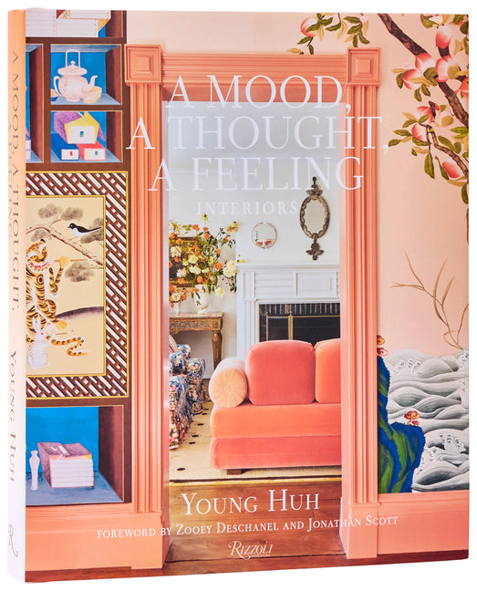 A Mood, a Thought, a Feeling: Interiors -- Young Huh, Hardcover