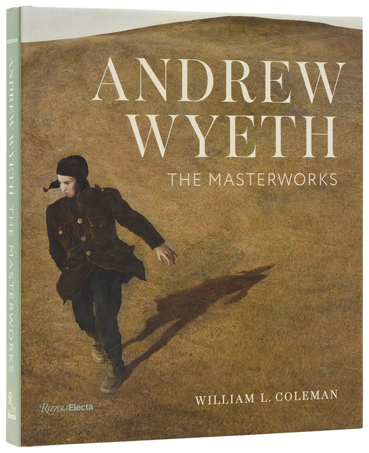 Andrew Wyeth: The Masterworks -- William L. Coleman, Hardcover
