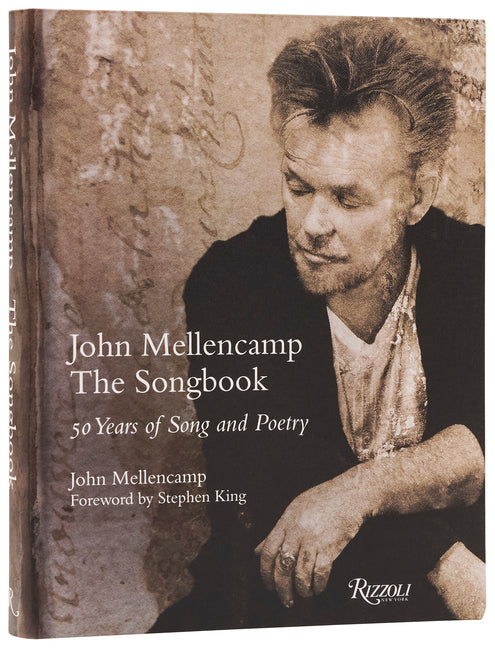 John Mellencamp: The Songbook: 50 Years of Song and Poetry -- John Mellencamp, Paperback