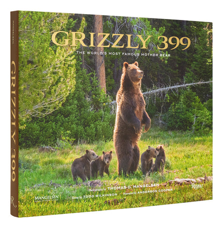 Grizzly 399: The World's Most Famous Mother Bear -- Thomas D. Mangelsen, Hardcover