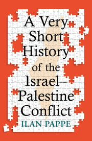 A Very Short History of the Israel-Palestine Conflict by Pappe, Ilan
