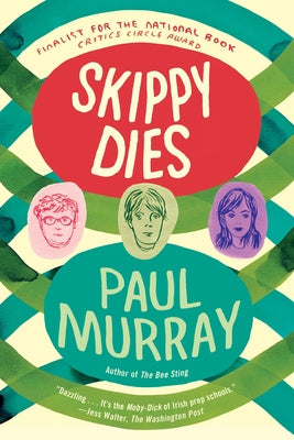 Skippy Dies -- Paul Murray, Paperback